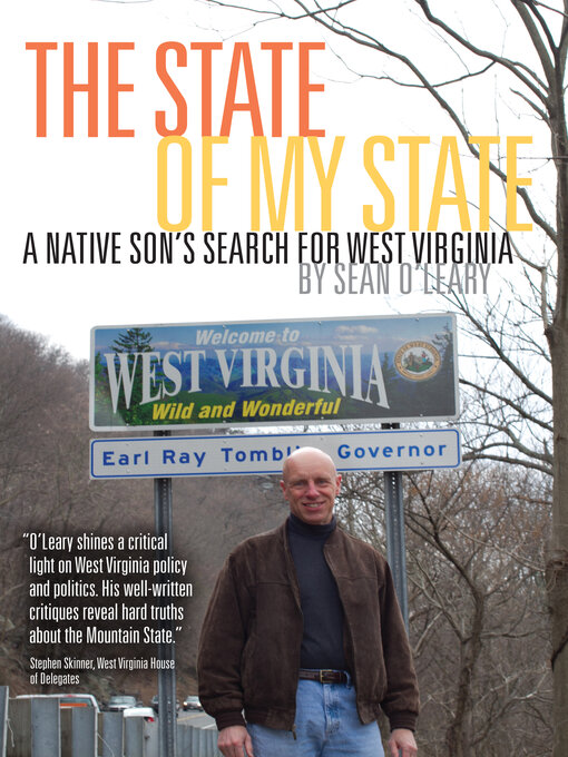 Title details for The State of My State: a Native Son's Search for West Virginia by Sean O'Leary - Available